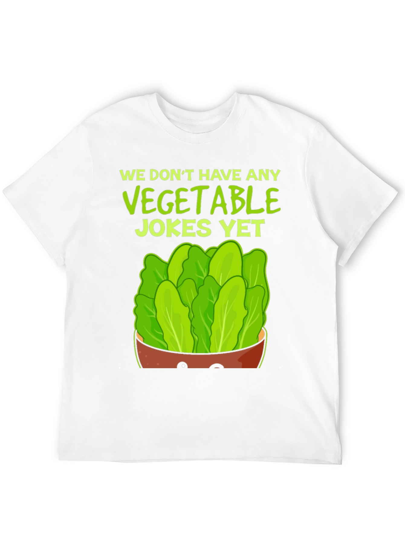 Funny Vegetable Jokes T-Shirt - Lettuce Design