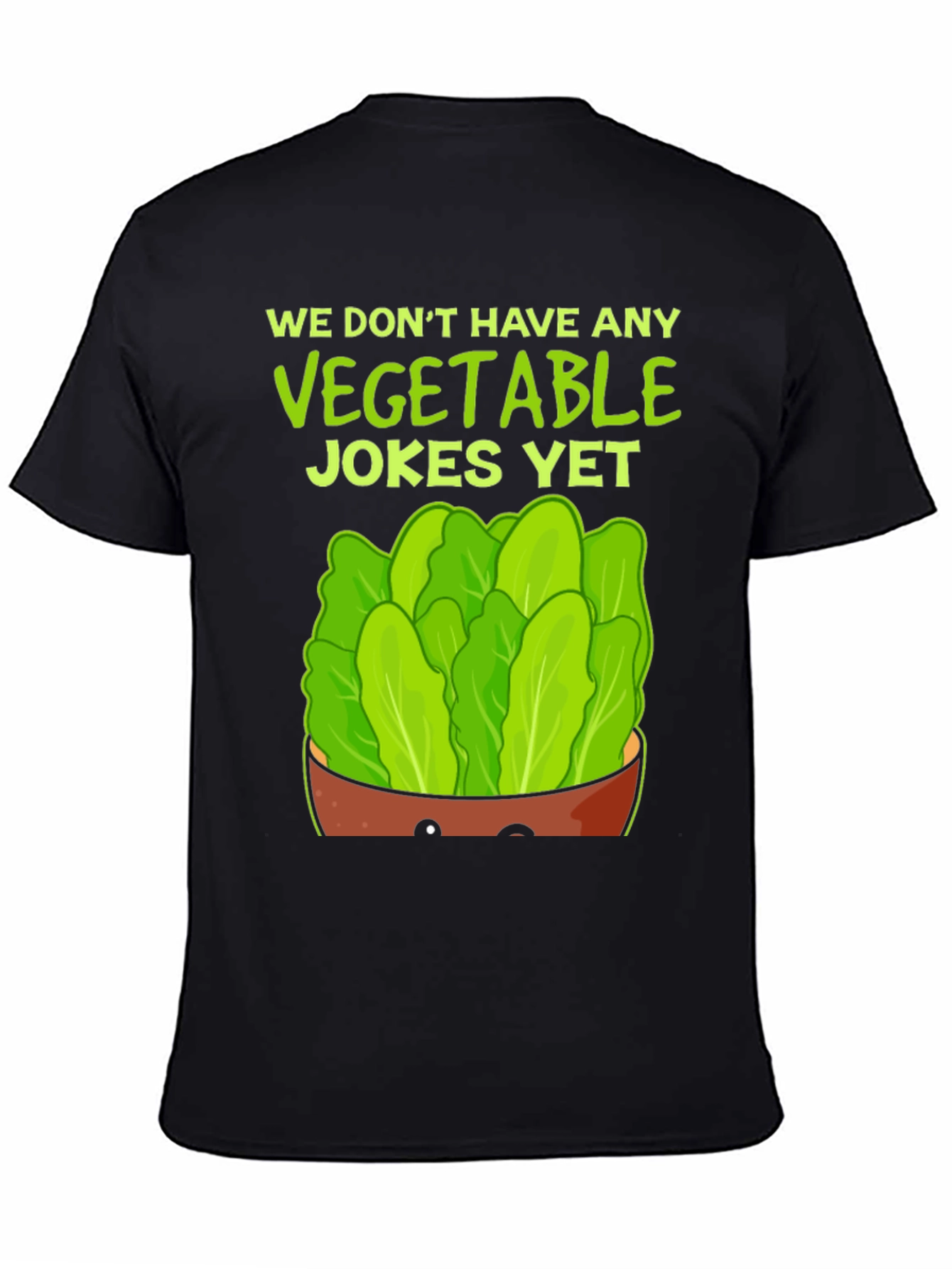 Funny Vegetable Jokes T-Shirt - Lettuce Design
