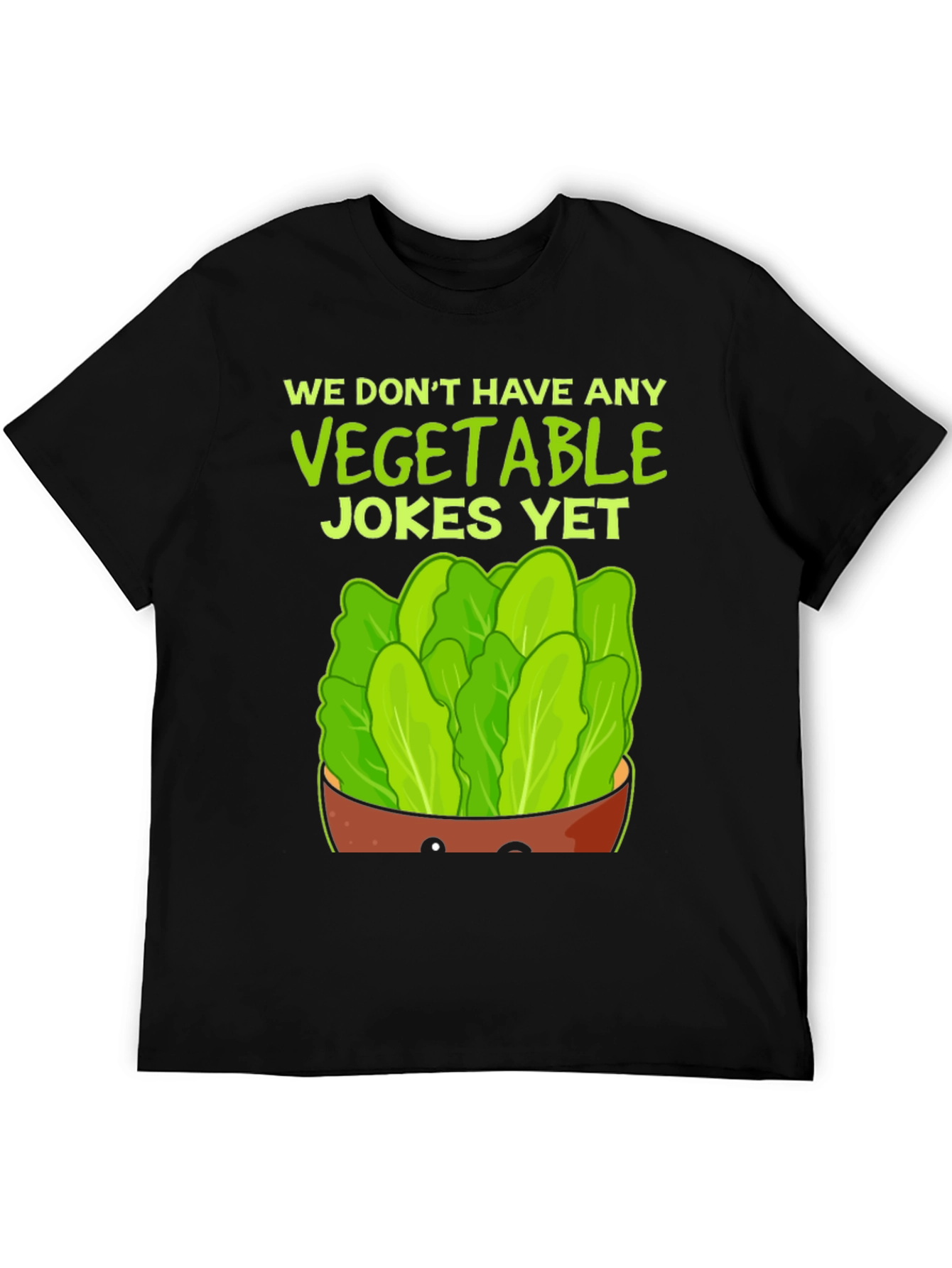 Funny Vegetable Jokes T-Shirt - Lettuce Design
