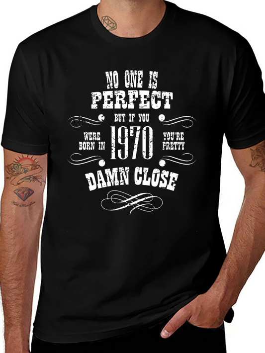 Funny 1970 Birthday T-Shirt - No One is Perfect Tee
