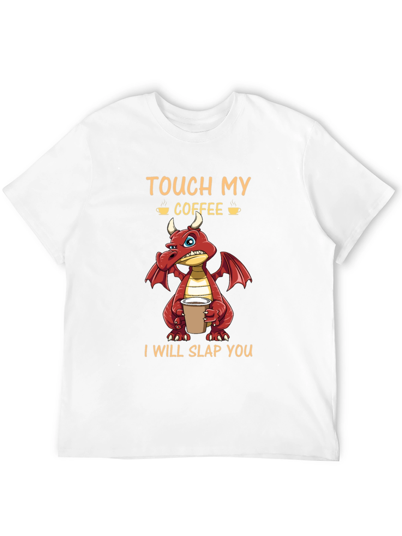 Touch My Coffee Dragon Graphic Tee