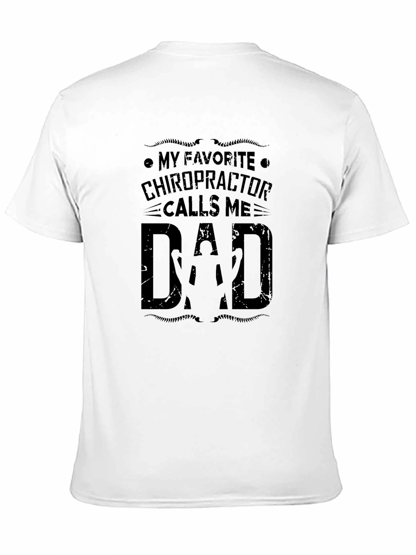 Chiropractor Dad T-Shirt - Funny Fathers Day Gift