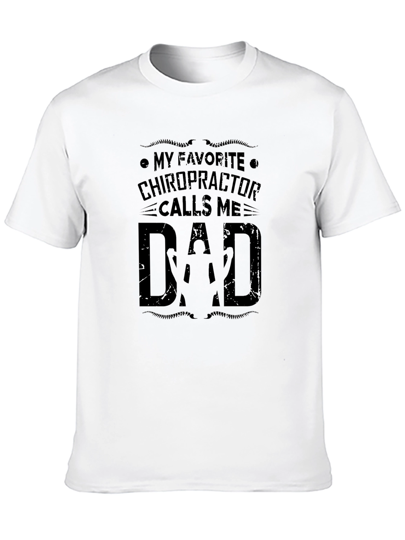 Chiropractor Dad T-Shirt - Funny Fathers Day Gift