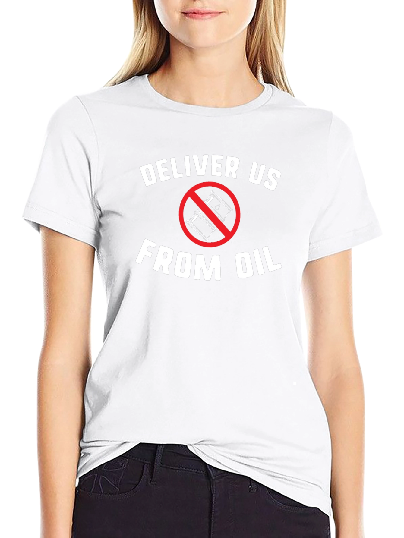 Deliver Us From Oil T-Shirt - Eco Friendly Tee
