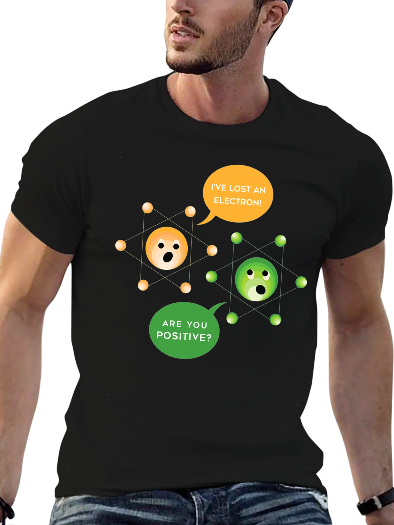 Ive Lost an Electron! T-Shirt