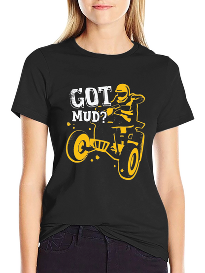 Got Mud? Black Graphic T-Shirt - ATV Rider Design