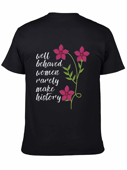 Well Behaved Women Slogan Graphic Tee