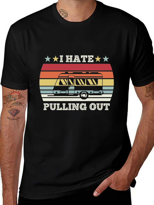 I Hate Pulling Out RV Camping T-Shirt