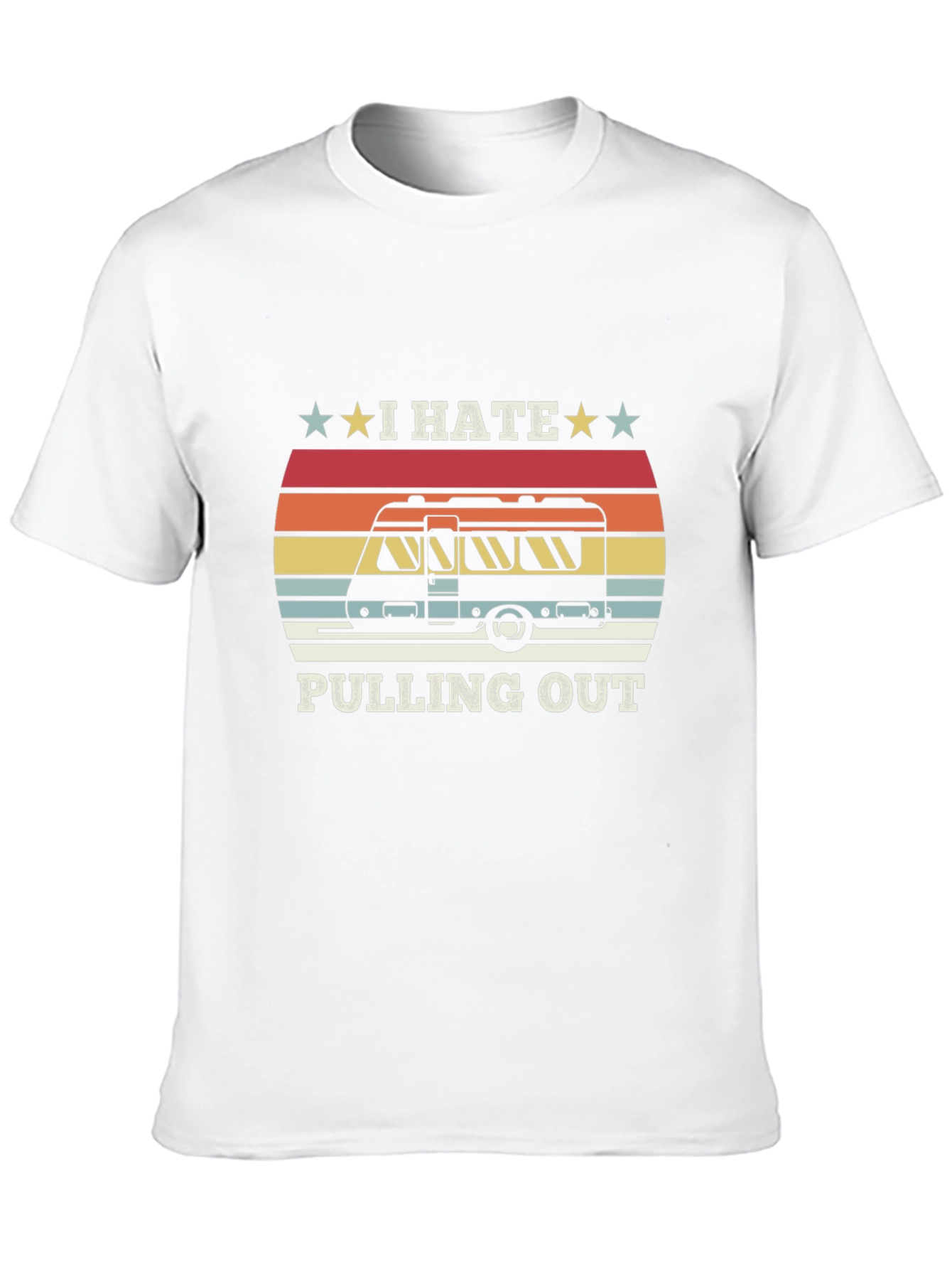 I Hate Pulling Out RV Camping T-Shirt