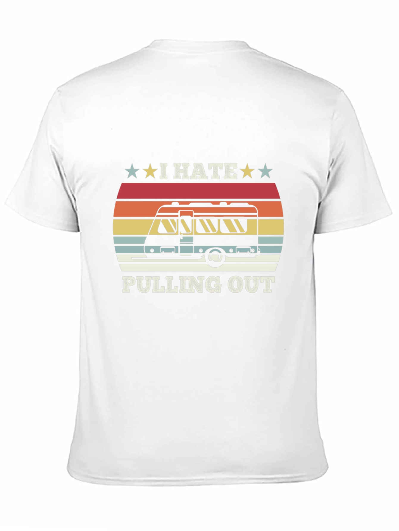I Hate Pulling Out RV Camping T-Shirt