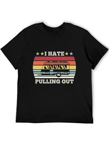 I Hate Pulling Out RV Camping T-Shirt