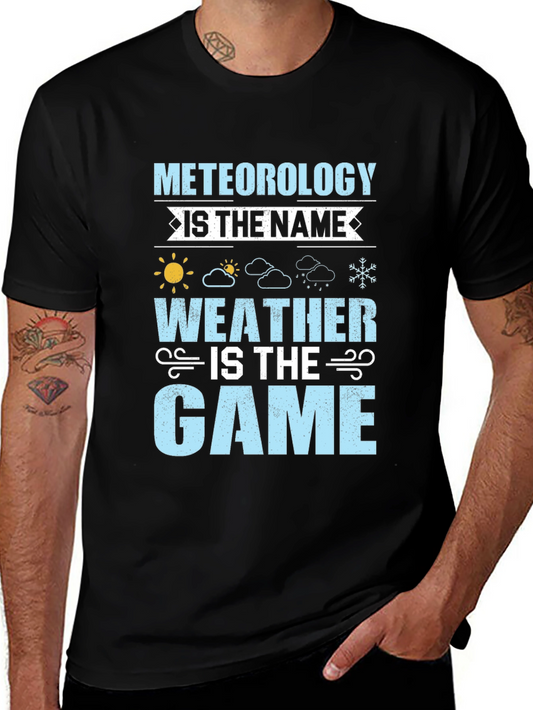 Meteorology is The Name Weather is the Game T-Shirt