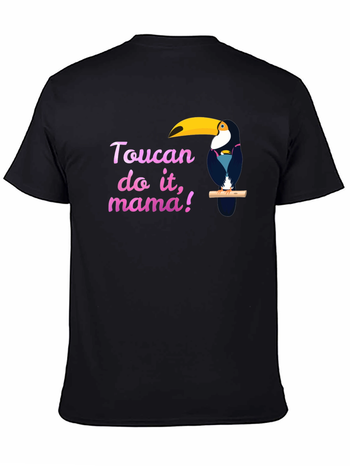 Toucan Do It Mama T-Shirt