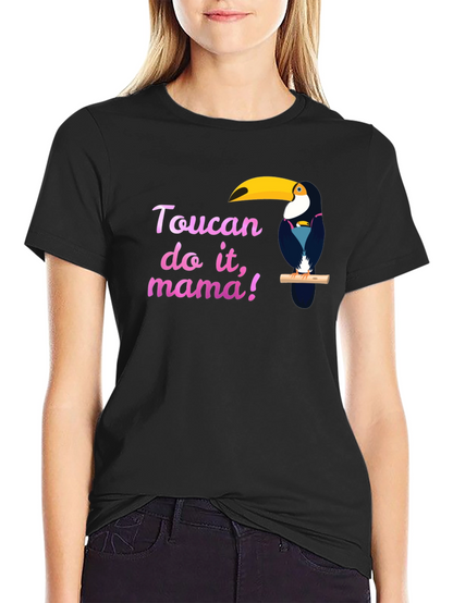 Toucan Do It Mama T-Shirt