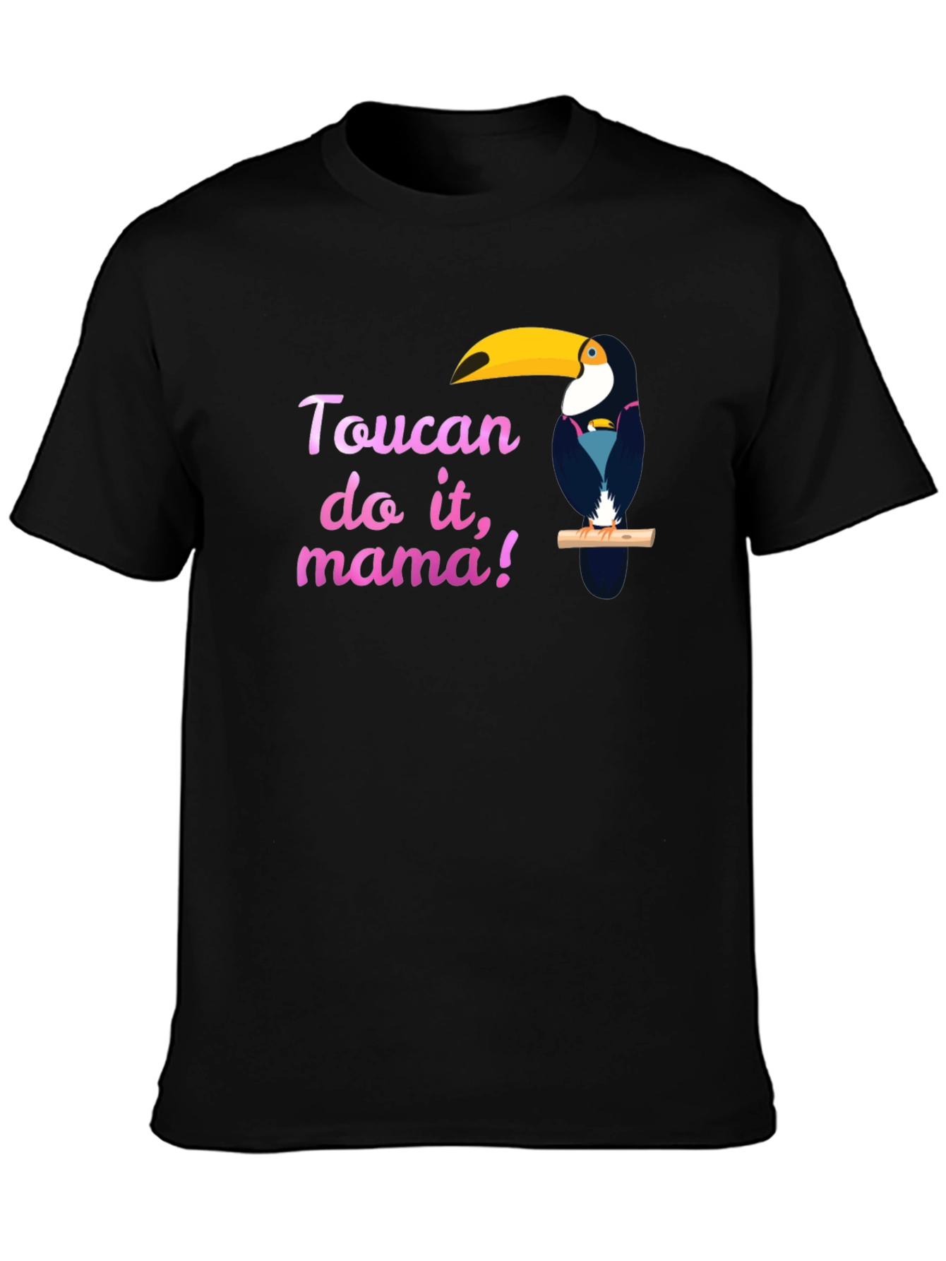 Toucan Do It Mama T-Shirt