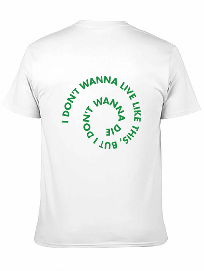 I Dont Wanna Live Like This Graphic Tee