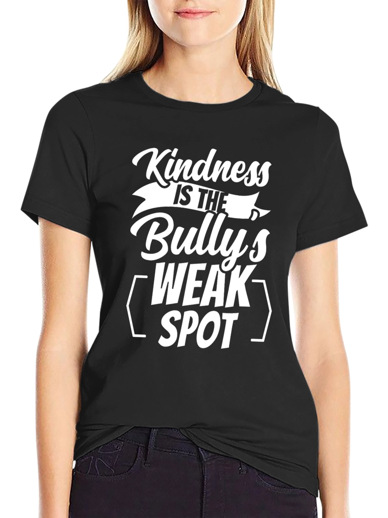 Kindness is the Bullys Weak Spot Black T-Shirt