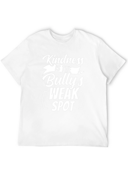 Kindness is the Bullys Weak Spot Black T-Shirt