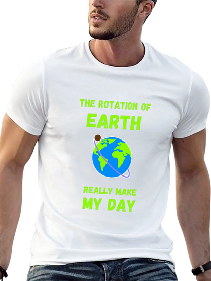 Earth Rotation Graphic Tee - Makes My Day