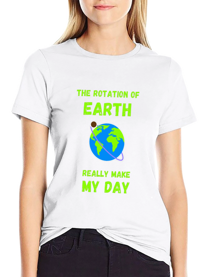 Earth Rotation Graphic Tee - Makes My Day