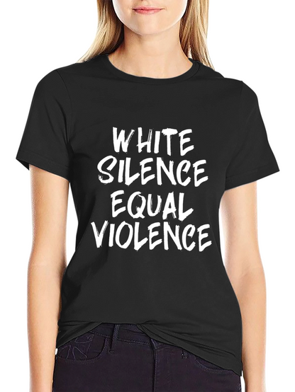 White Silence Equals Violence Graphic Tee