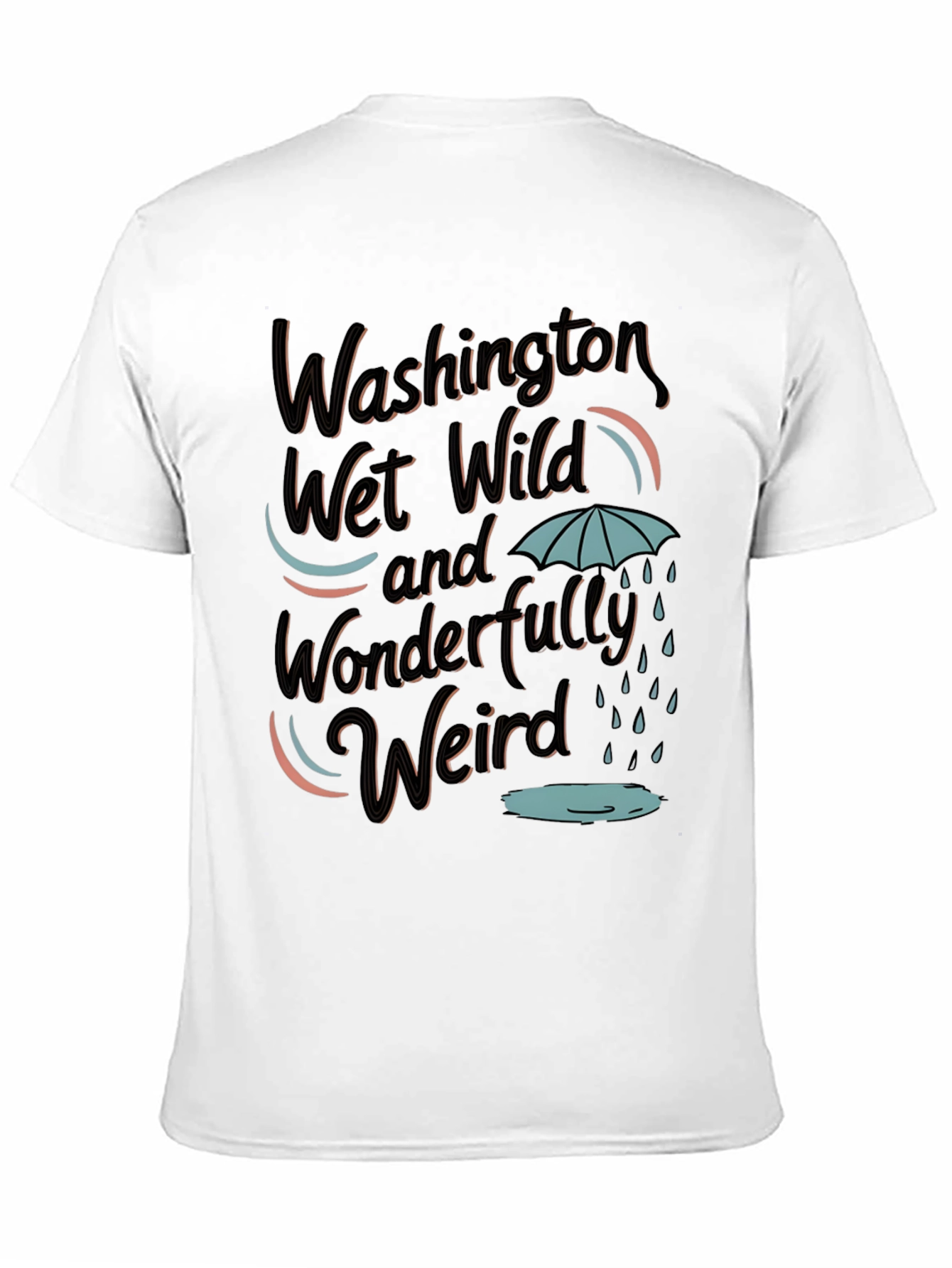 Washington Wet Wild Weird T-Shirt