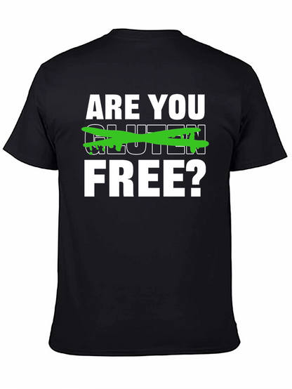 Are You Gluten Free? Graphic Tee