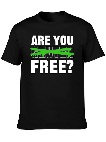 Are You Gluten Free? Graphic Tee