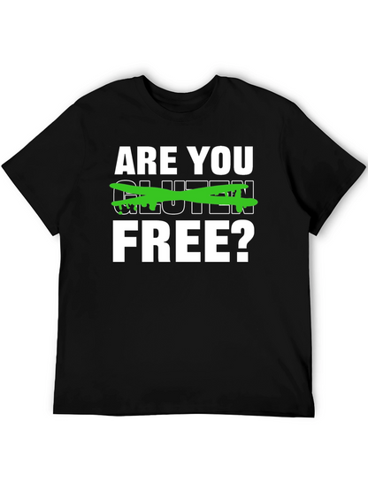 Are You Gluten Free? Graphic Tee