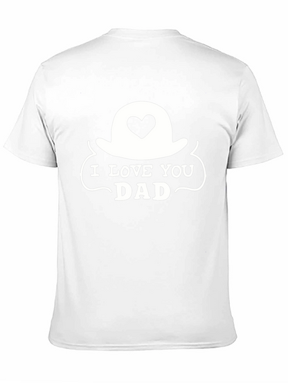 I Love You Dad T-Shirt