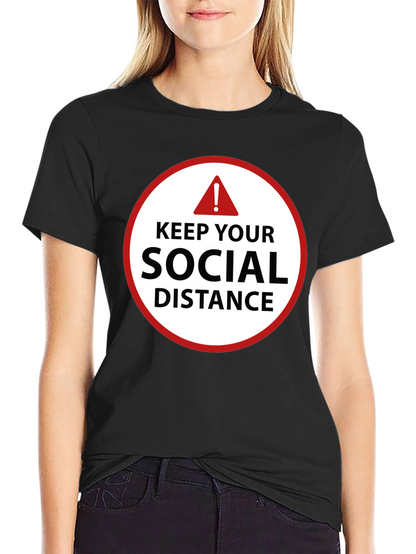 Keep Your Social Distance T-Shirt
