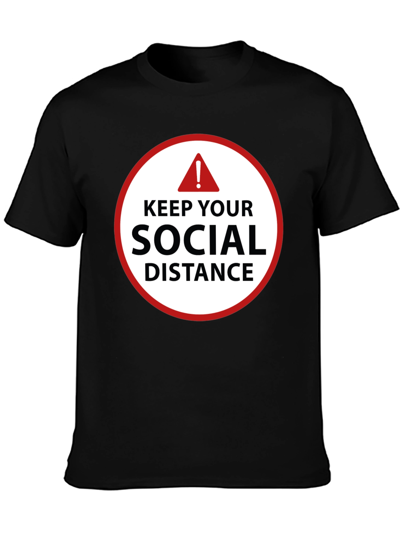 Keep Your Social Distance T-Shirt