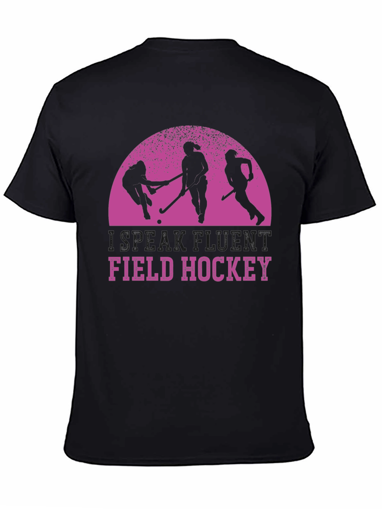 Field Hockey T-Shirt - Speak Fluent Hockey