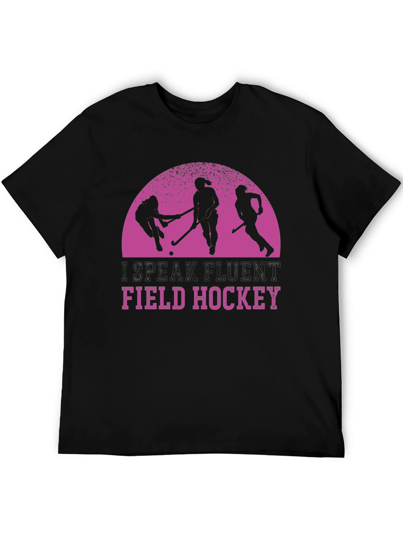 Field Hockey T-Shirt - Speak Fluent Hockey