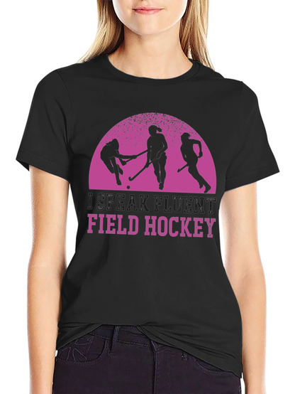 Field Hockey T-Shirt - Speak Fluent Hockey