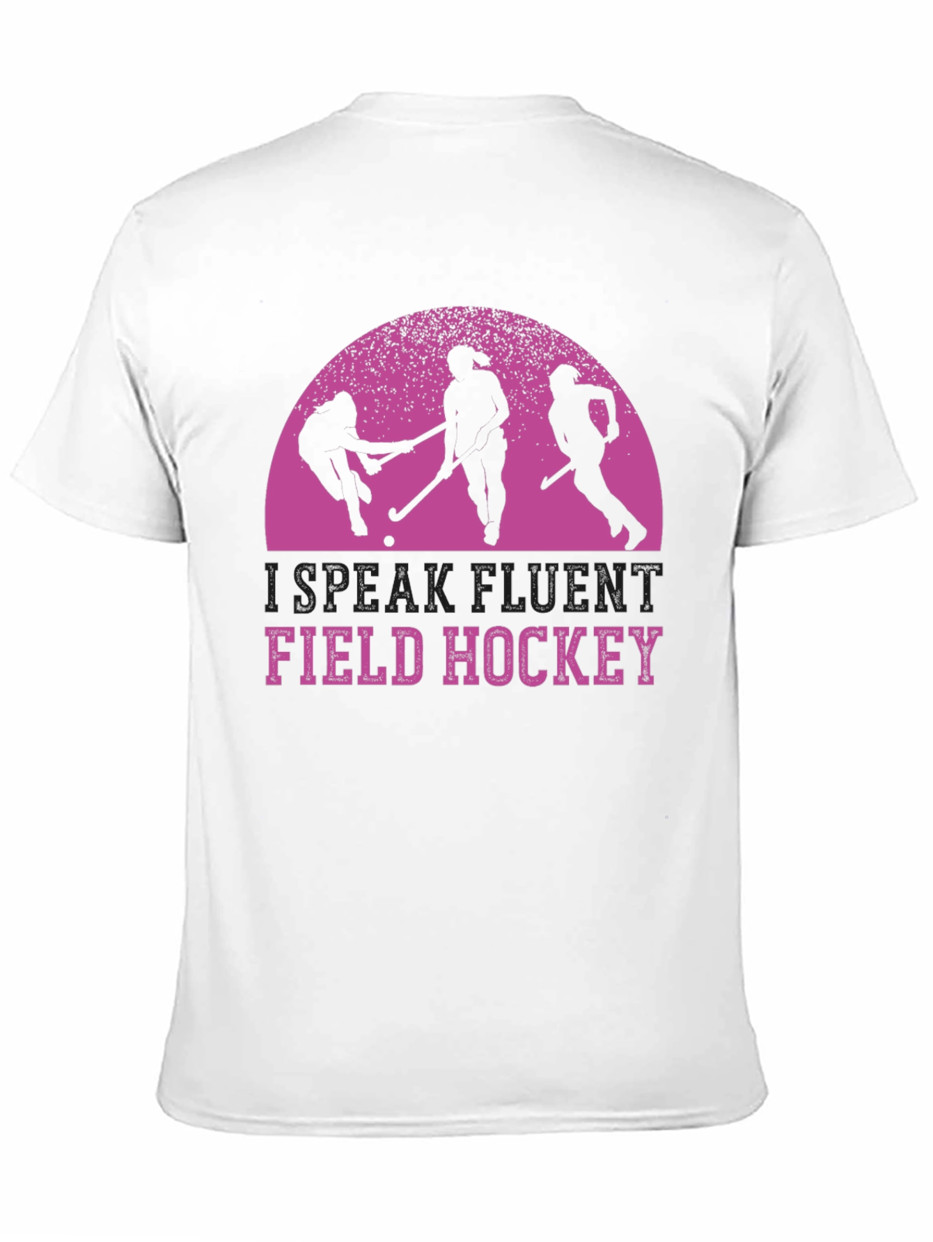 Field Hockey T-Shirt - Speak Fluent Hockey