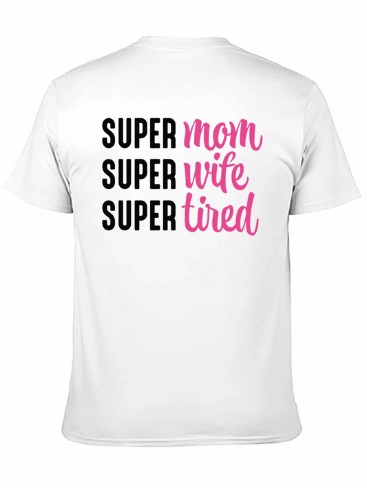 Super Mom Wife Tired Graphic Tee - Black