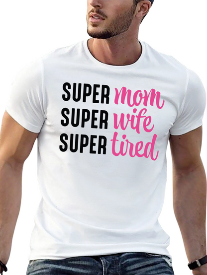 Super Mom Wife Tired Graphic Tee - Black
