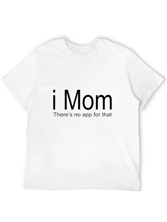 i Mom T-Shirt - Theres No App For That - Black Cotton Tee