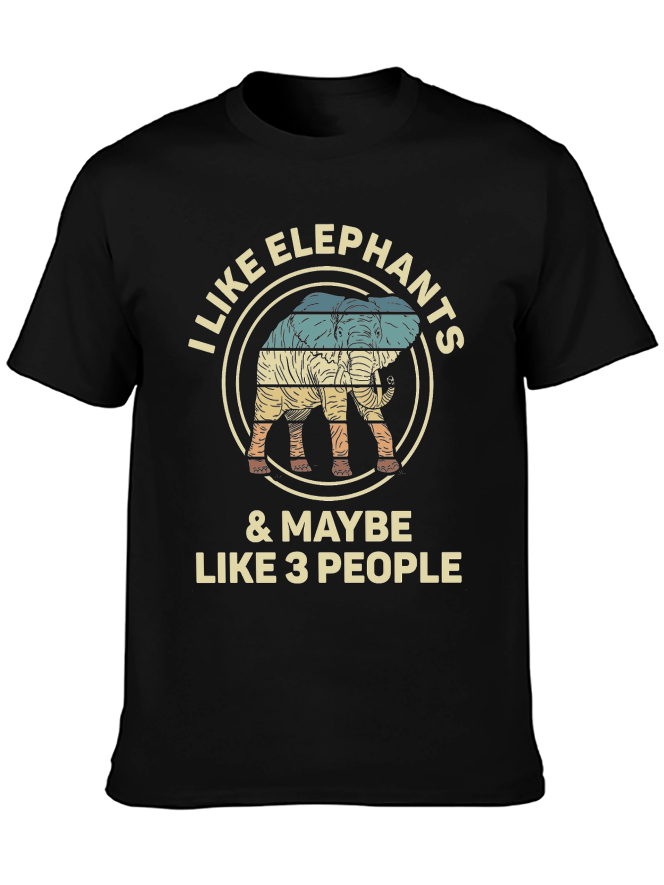 I Like Elephants & Maybe Like 3 People T-Shirt