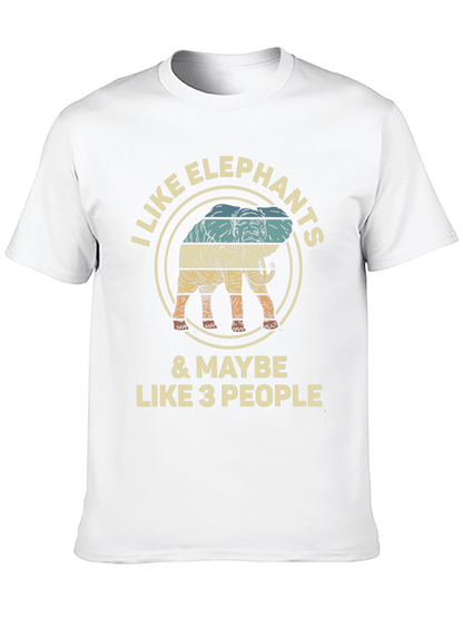 I Like Elephants & Maybe Like 3 People T-Shirt