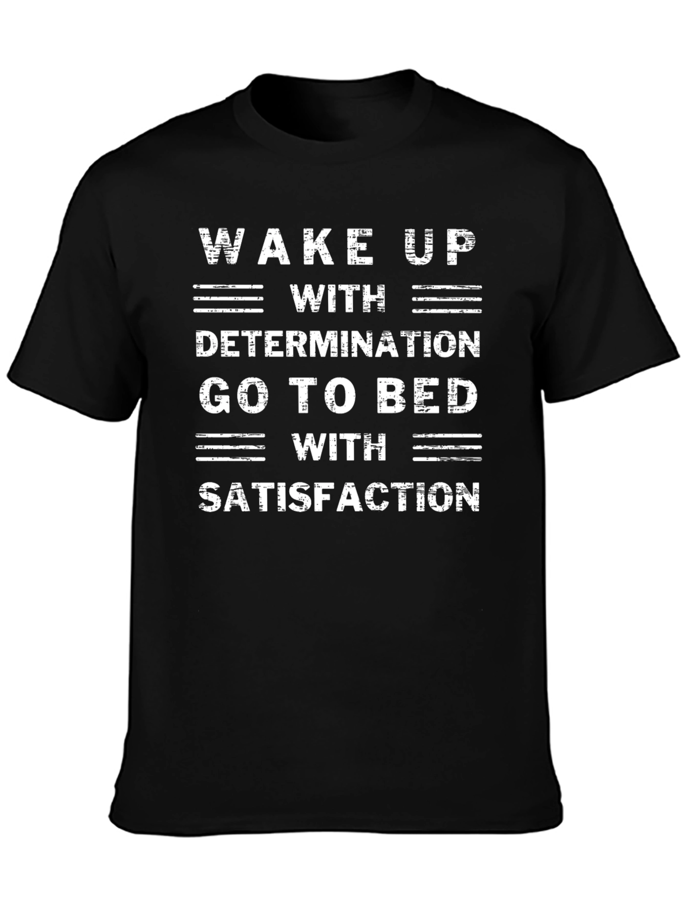 Motivational T-Shirt: Wake Up With Determination