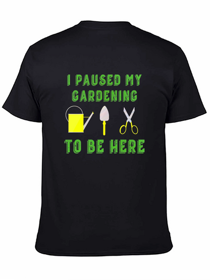 Gardening Pause T-Shirt