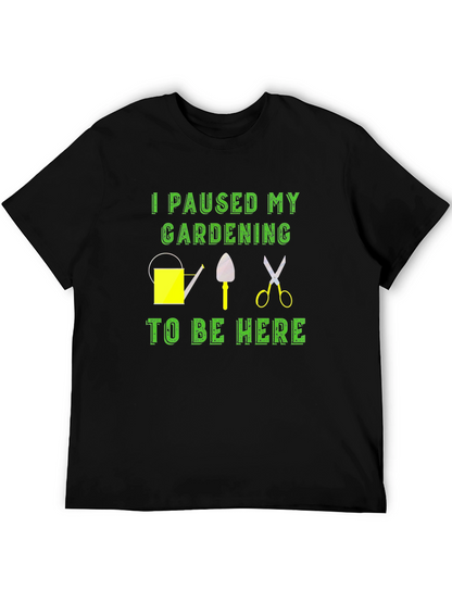 Gardening Pause T-Shirt