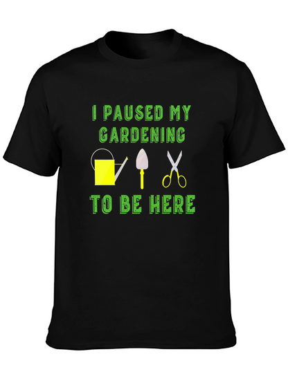 Gardening Pause T-Shirt