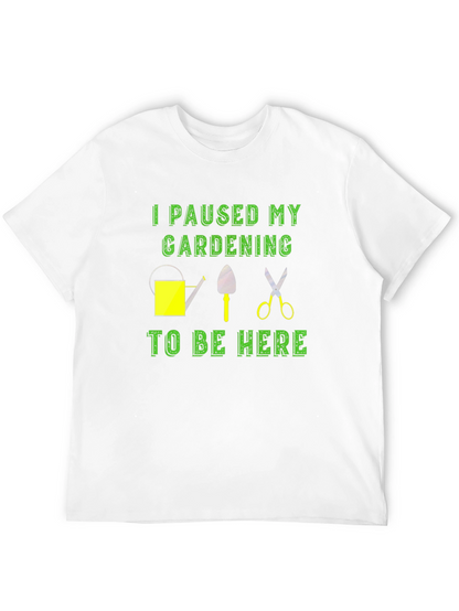 Gardening Pause T-Shirt