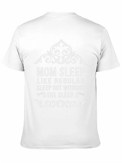 Mom Sleep Graphic Tee - Funny Womens T-Shirt