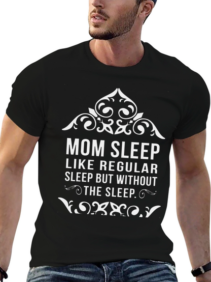 Mom Sleep Graphic Tee - Funny Womens T-Shirt