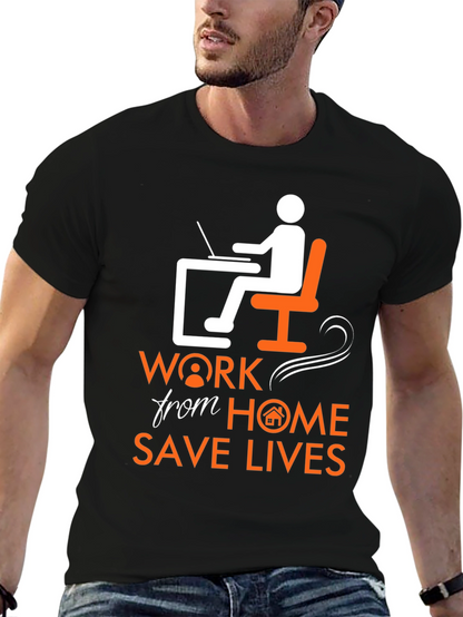 Work From Home Save Lives Graphic T-Shirt