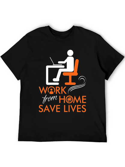 Work From Home Save Lives Graphic T-Shirt